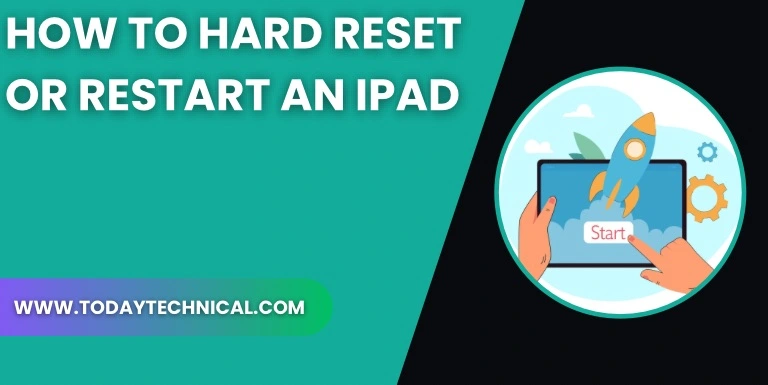 How to Hard Reset or Restart an iPad