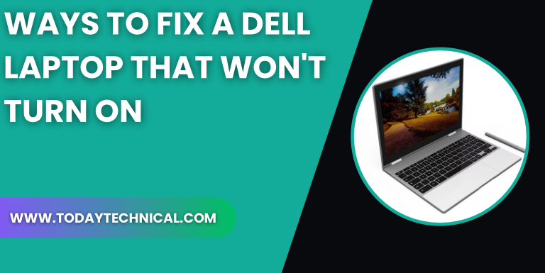 Ways to Fix a Dell Laptop That Won't Turn On